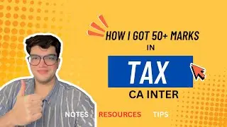 How to Score 60+ Marks in CA Inter Taxation | Complete Strategy | Akshat Sharma 