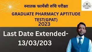 Pharma updates 2023 ll GPAT - 2023 registration date extended ll latest notification update ll #gpat