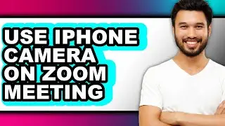 How to Use Iphone Camera on Zoom Meeting (only Way)