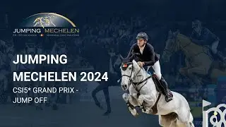 Jumping Mechelen - CSI5* Grand  Prix