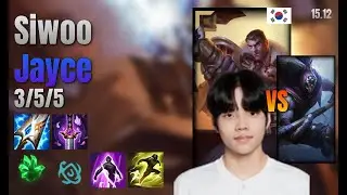 Siwoo Top Jayce vs Jax lol KR solo rank Full Game 15.12 | 시우 제이스 vs 잭스