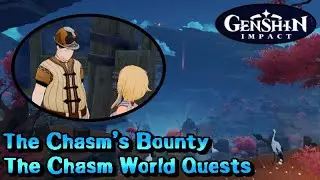 The Chasm's Bounty - The Chasm World Quests - Genshin Impact