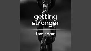 Getting Stronger