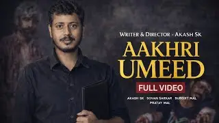 Aakhri Umeed | Full Video | Motivational Short Film | Never Give Up