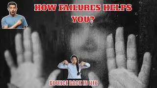 Bouncing Back from Failures:  A Guide for the Young