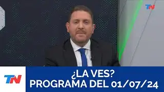 ¿LA VES? (Programa completo del 01/07/2024)