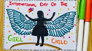 International Day Of The Girl Child Drawing Easy | Save Girl Child Drawing | GIRL Child Day Poster 