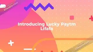 Lucky Paytm Lifafa