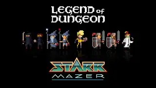 Starr Mazer + Legend of Dungeon = AWESOME