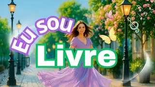 🩷LIVRE PARA RECOMEÇAR 🎵 QUANTAS VEZES FOR PRECISO ✨ EU SOU AFIRMAÇÕES 🎶
