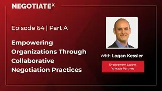 Logan Kessler | Empowering Organizations Through Collaborative Negotiation Practices