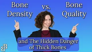 Bone Density vs Bone Quality: The Truth About Strong, Healthy Bones