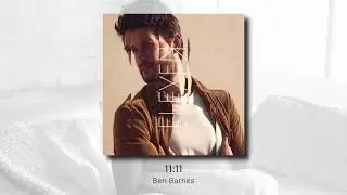 11:11 - Ben Barnes (audio)