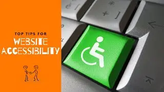 Top Tips For Website Accessibility- Episode 1