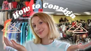 How to CONSIGN CLOTHES *to make money*