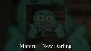 Materu – New Darling
