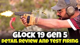 Glock 19 Gen 5 Full Review | And Test Firing In Shooting Range