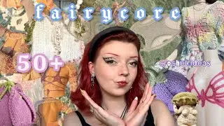 50+ идей вязания крючком в издании FAIRYCORE 🧚🏻🪄🔮