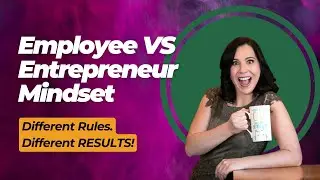 Employee VS Entrepreneur Mindset: What no one tells you about business growth