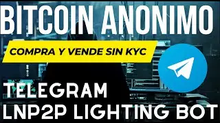 Como Comprar y Vender Bitcoin P2P con LNP2P Bot en Telegram sin KYC y anonimo, Tutorial Paso a Paso!