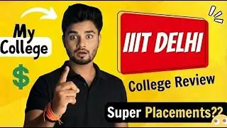 IIIT Delhi Overview 2026 - Placement Reality by College Pass out Student #iiit  #IIItdelhi
