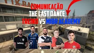 The Last Dance x MIBR Academy (Treino Overpass) - FalleN, Fer, Boltz, FNX e VINI