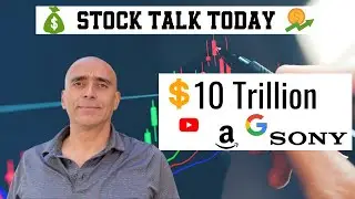 $10 Trillion stocks  54.5K views YouTube Amazon, Google, Tesla, Sony Stocks to soar!  Adapt or Die.