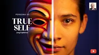 Carl Jung: Persona vs True Self - Shadow Work & Individuation Explained