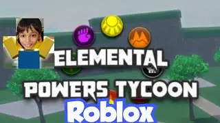 We HAVE ELEMENTAL POWERS In Roblox !Elemental powers tycoon - Roblox #roblox #youtube #tycoon #vlog 