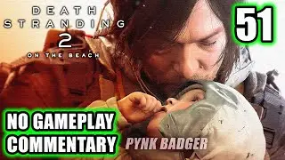 DEATH STRANDING 2 - Часть 51 