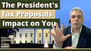 5 Ways Biden's Tax Plan Could Impact Your Finances