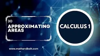 Calculus 1 | Lecture 30 Integration - Approximating Areas Using Right, Left And Midpoint Approx.