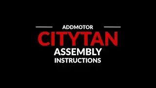CITYTAN ASSEMBLY INSTRUCTION
