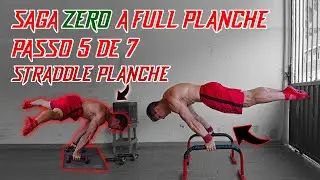 ZERO A PLANCHE | ETAPA 5 de 7 | STRADDLE PLANCHE