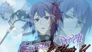 (Owari no Seraph) Lacus Welt - I Hate U