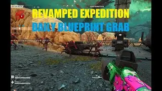 Shatterline (270) Revamped Expedition Daily Blueprint Grab