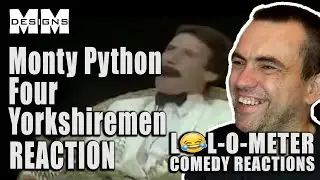 FIRST TIME WATCHING Monty Python Four Yorkshiremen LOL-O-METER REACTION