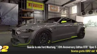 [CSR2] Ford Mustang &ldquo;10th Anniversary Edition RTR&rdquo; Spec 5 shift And tune for 7.40x