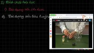 Hóa 8 CB&NC - Chương 4 – 4.1.Tính chất của oxi