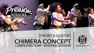 Chimera Concept | FRONT & CENTER | Prelude NY 2017 | Rhythm Addict TV