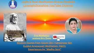 15Oct Wisdom Quote for today by Swami Shri Yukteshwar Giri, Anapansati Meditation Exp by Madhu Soni