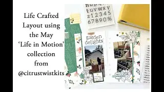 A Life Crafted Layout for @citrustwistkits
