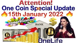 One Coin Special Update 15th January 2022 | AK AUTOMATION TECHNOLOGIES