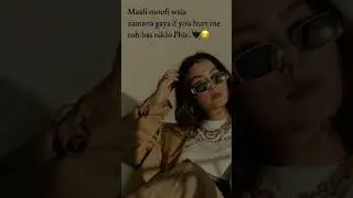 mafi moofi kuch nhi #shortvideo #trendingsong #attitude #video