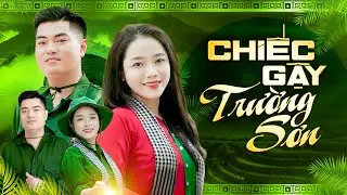 Liên Khúc CHIẾC GẬY TRƯỜNG SƠN REMIX - Nhạc Đỏ Cách Mạng Hào Hùng Nhất Mang Niềm tự Hào Dân Tộc
