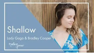 LADY GAGA & BRADLEY COOPER - Shallow - Noelene Power Cover