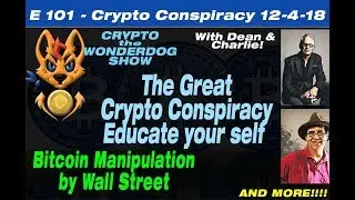 Bitcoin Manipulation by Wall Street - The Great Crypto Conspiracy (PROOF) 2018