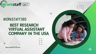Best Research Virtual Assistant Company in the USA &ndash; Workstaff360