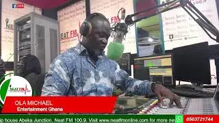 ENTERTAINMENT GH with OLA MICHAEL on NEAT 100.9 FM   30/01/2026