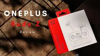 OnePlus Buds Z - Unboxing & Review